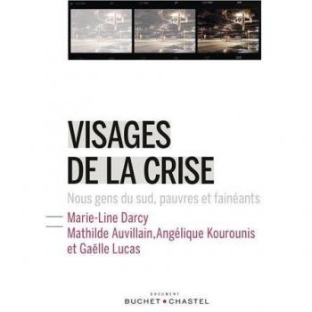 Visages de la crise : Nous gens du Sud, pauvres et fainéants