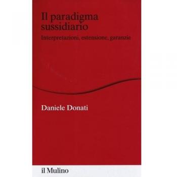 Il paradigma sussidiario. Interpretazioni, estensioni e garanzie