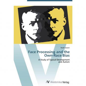 Face Processing and the Own-Race Bias: A Study of Typical Development  and Autism