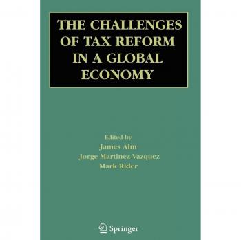 The Challenges of Tax Reform in a Global Economy