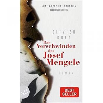 Olivier Guez Das Verschwinden Des Josef Mengele: Roman