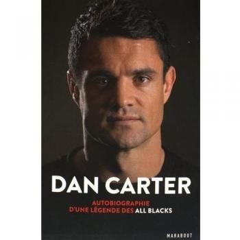 Dan Carter : Autobiographie d'une légende des All Blacks
