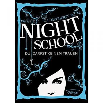 Night School 01. Du darfst keinem trauen