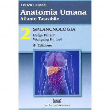 Anatomia umana. Atlante tascabile. Vol. 2: Splancnologia.