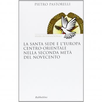 La Santa Sede e l'Europa centro-orientale nella seconda meta del Novecento