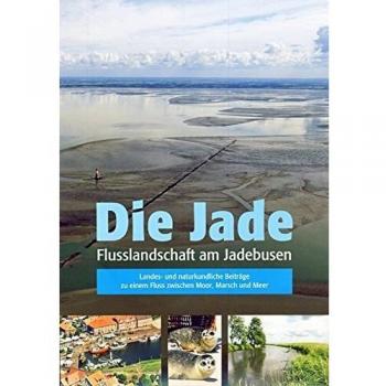 Die Jade: Flusslandschaft am Jadebusen. Landes