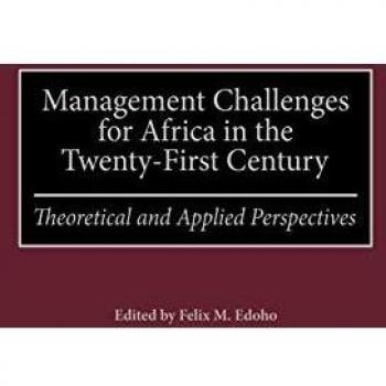 Management Challenges for Africa in the Twenty-First Century: Theoretical and Applied Perspectives
