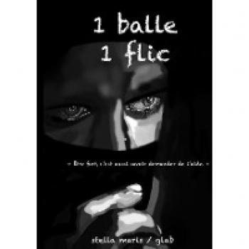 Maris, Stella: Une balle un flic