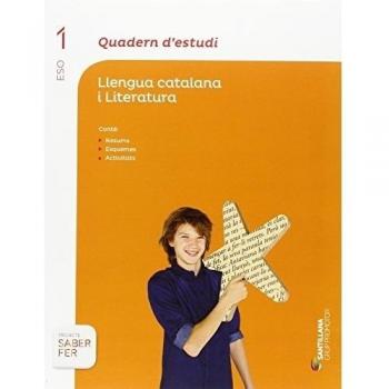 QUADERN D'ESTUDI LLENGUA CATALANA I LITERATURA 1 ESO SABER FER (Tapa blanda).