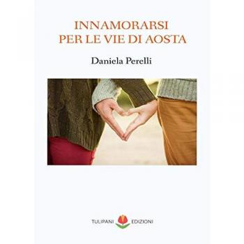 Innamorarsi per le vie d'Aosta