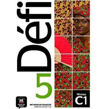 Défi 5 (C1): Livre de l'élève + CD