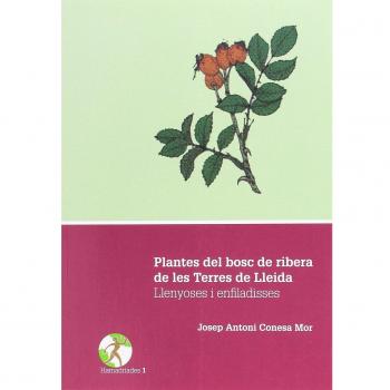 Plantes del bosc de ribera de les terres de lleida.