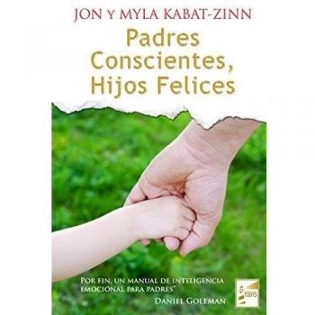 Padres Conscientes Hijos Felices (Tapa blanda).