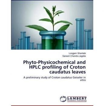 Phyto-Physicochemical and HPLC profiling of Croton caudatus leaves
