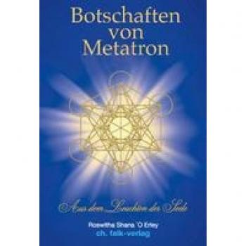 Erley, Witha Shana O: Botschaften von Metatron