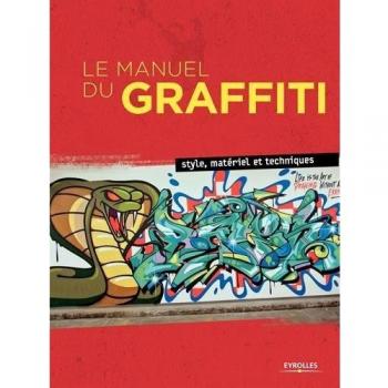 Le manuel du graffiti