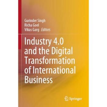 Industry 4.0 and the Digital Transformation of International Business
