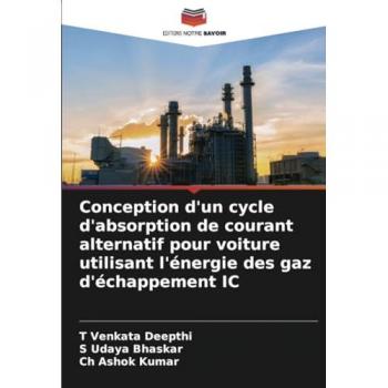 Deepthi, T Venkata: Conception d'un cycle d'absorption de courant alternatif pour voiture utilisant l'énergie des gaz d'échappement IC