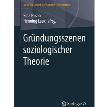 Gründungsszenen soziologischer Theorie (Neue Bibliothek der Sozialwissenschaften)