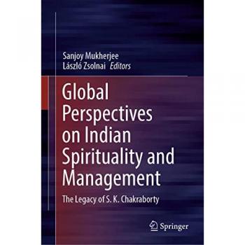 Global Perspectives on Indian Spirituality and Management