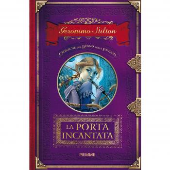 La porta incantata. Cronache del Regno della Fantasia