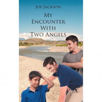 My Encounter With Two Angels