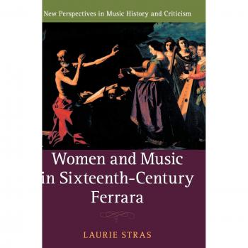 Women and Music in Sixteenth-Century Ferrara