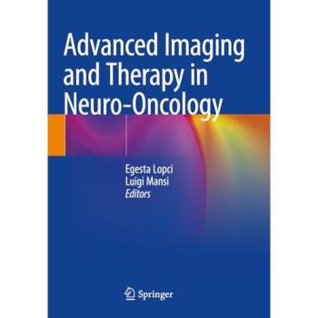 Advanced Imaging and Therapy in Neuro-Oncology