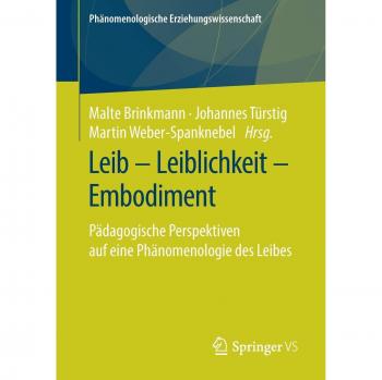 Leib Leiblichkeit Embodiment