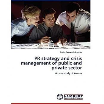 PR strategy and crisis management of public and private sector: A case study of Assam
