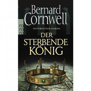Der sterbende König: Historischer Roman