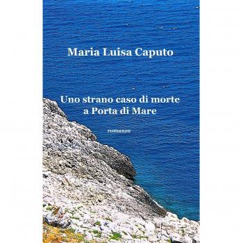 Uno strano caso di morte a Porta di Mare