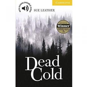 Dead Cold: Cambridge English Readers Level 2