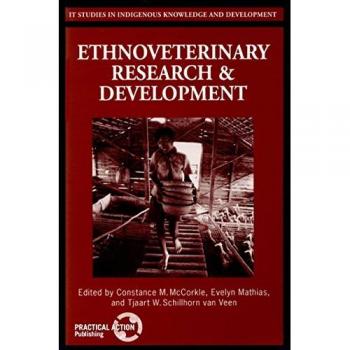 Ethnoveterinary Research & Development (It Studies in Indigenous Knowledge and Development)