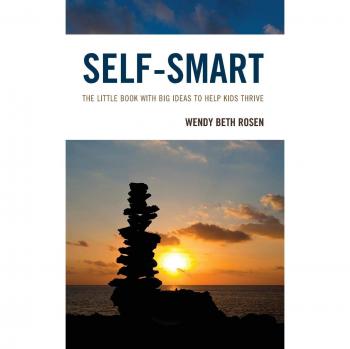 Self-Smart: The Little Book with Big Ideas to Help Kids Thrive