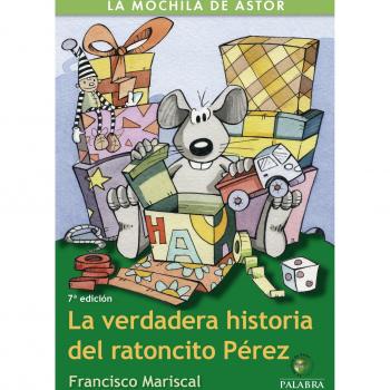 La verdadera historia del ratoncito Pérez (Tapa blanda).