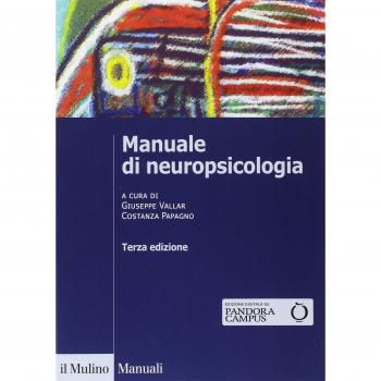 Manuale di neuropsicologia clinica. Clinica ed elementi di riabilitazione
