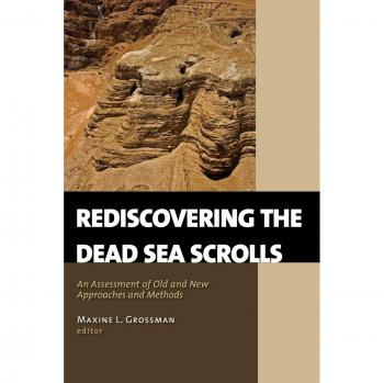 Rediscovering the Dead Sea Scrolls