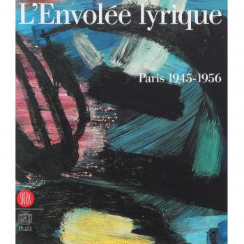 L'Envolée lyrique. Paris 1945-1956. Catalogo della mostra