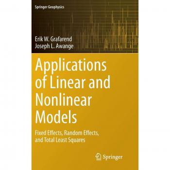 Applications of Linear and Nonlinear Models: Fixed Effects, Random Effects, and Total Least Squares
