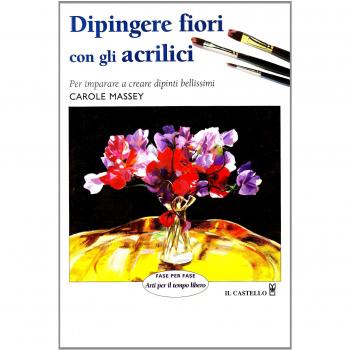 Dipingere i fiori con gli acrilici