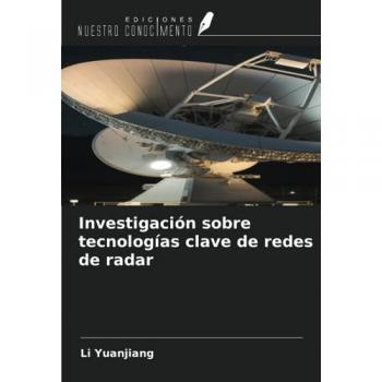Yuanjiang, Li: Investigación sobre tecnologías clave de redes de radar