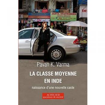La classe moyenne en Inde : Naissance d'une nouvelle caste