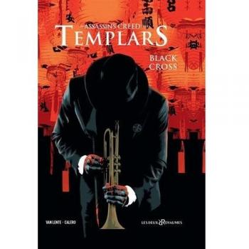 Assassin's Creed Templars, Tome 1 : Black cross
