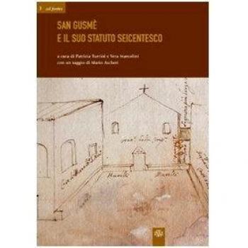 San Gusmé e il suo statuto seicentesco