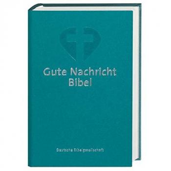 Gute Nachricht Bibel: Standardformat mit den Spätschriften des Alten Testaments