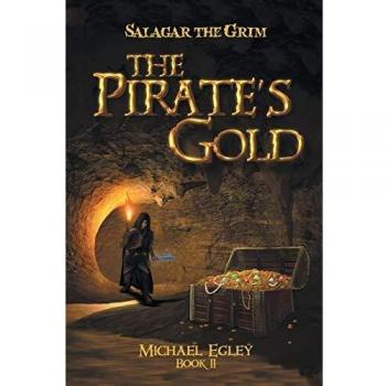 Salagar the Grim: The Pirate's Gold, Book II