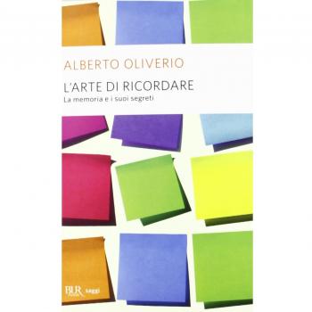 L' arte di ricordare. La memoria e i suoi segreti