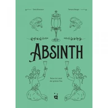 Absinth: Reise ins Land der grünen Fee