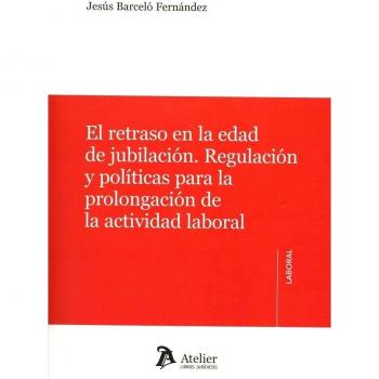 El retraso en la edad de jubilación